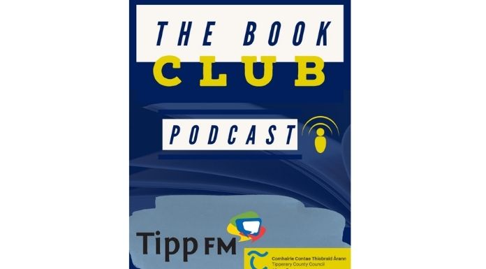The Tipp FM Book Club Podcast in association with Tipperary County Council Library Services.